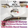 Twin Titans of History: The Tulle Arsenal Marine Pistol & Double-Barrel Cannon”
