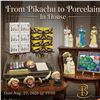 From Pikachu to Porcelain- In House