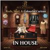 Reels, Steel & Colourful Curios In House