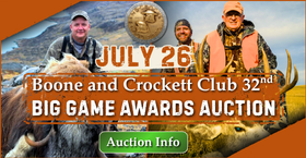Boone and Crockett Club 32nd Big Game Awards Auction