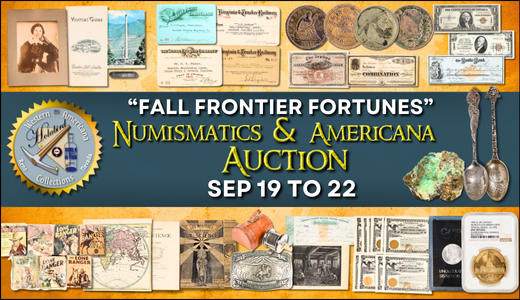 Fall Frontier Fortunes Numismatics & Americana Timed Auction (2025 September)
