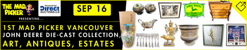 1st Mad Picker Vancouver - Art, John Deere Die-Cast Collection, Antiques & Amazing Estates!