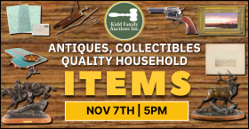 NOV 7TH - ANTIQUES, COLLECTIBLES & QUALITY HOUSEHOLD ITEMS