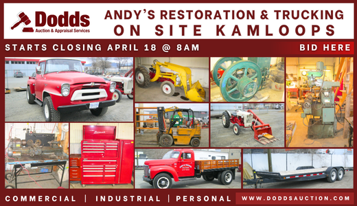 ANDY’S RESTORATION & TRUCKING, ON SITE KAMLOOPS, STARTS CLOSING APRIL 18 @ 8AM