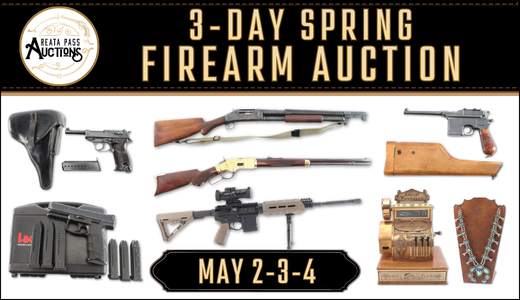 SPRING FIREARMS AUCTION DAY 1 OF 3