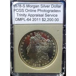 1878-S Morgan Silver Dollar PCGS DMPL -64 w/Apprai