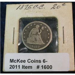 1600. 1875 CC U.S. Twenty Cent Piece. VG-8.