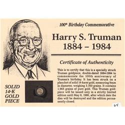 14 K GOLD TRUMAN COMMEMORATIVE 1884-1984