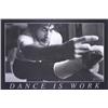 Image 2 : Edwards Dance is Work (horizontal) Poster