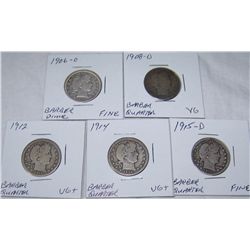 (5X$) BARBER QUARTERS VG-FINE 1906-O, 1908-D,1912,1914,1915