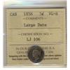 Image 1 : 1858 5¢ Large Date ICCS VG8.