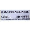 Image 3 : 1953-S Franklin Half Dollar ACGS MS-67 FB