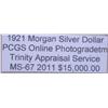 Image 3 : 1921 Morgan Silver Dollar MS-67 PCGS w/ Appraisal
