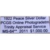 Image 3 : 1922 Peace Silver Dollar MS-64** PCGS w/ App