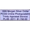 Image 3 : 1899 Morgan Silver Dollar PL-65 PCGS w/ Appraisal
