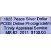 Image 3 : 1925 Peace Silver Dollar MS-62 PCGS w/ Appraisal