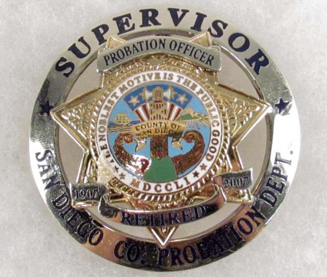San Diego County Ca Supervisor Probation Dept Retired Police Officer Law Badge - 