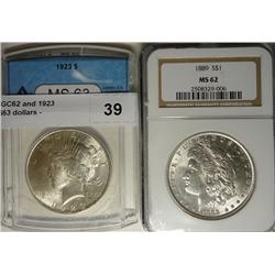 1889 NGC62 and 1923  ANACS63 dollars