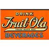 Image 8 : Fruit-Ola Beverage Tin Sign Near Mint NOS