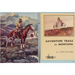 Willard, John, Adventure Trails in Montana, Helena, 1964, Limited Edition #117/150,