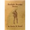 Image 1 : Russell, Charles M., Rawhide Rawlins Stories, Great Falls, 1921, 3rd printing; soiled but good cond.