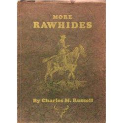 Russell, Charles M., More Rawhides, Great Falls, 1925, 1st edition, very good cond.