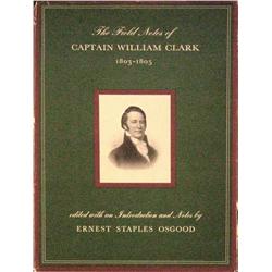 Osgood, Ernest Staples, The Field Notes of Captain William Clark