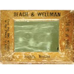 Unique antique advertising mirror, Beach & Wellman, Augusta, Montana.