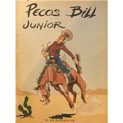 Bateman, Ed Sr., Pecos Bill Junior, original publishers mock up book, San Angelo Press, 1952.