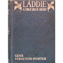 Stratton-Porter, Gene, Laddie a True Blue Story, New York, 1913, very good, 1st edition.