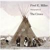 Image 1 : O’Connor, Nancy Fields, Fred E. Miller Photographer of the Crows,