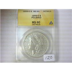 1899-O MORGAN SILVER DOLLAR ANACS MS60 DETAILS