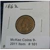Image 1 : 101. 1862 Indian Head Cent. G-4.