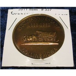 337. 1882-1982 Collins, Iowa Centennial Medal. Brass. 39mm. BU.