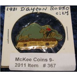 367. 1856-1981 Pin face Dayton, Iowa Rodeo City.