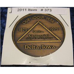 373. 1875-1975 Delta, Iowa Centennial Medal. Brass. 39mm. BU.