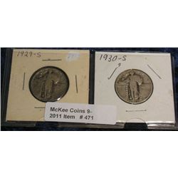 471. 1929 S & 30 S Standing Liberty Quarters. G-4.