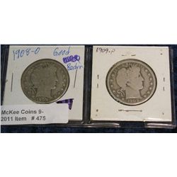 475. 1908 O & 09 P  Barber Half Dollars. AG-G.