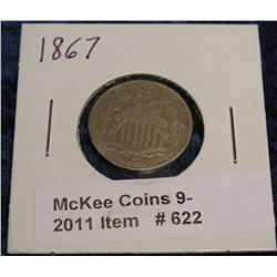 622. 1867 Shield Nickel. Weak date.