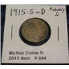 Image 1 : 644. 1915 S or D Buffalo Nickel. Acid date.