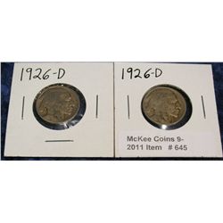 645. (2) 1926 D Buffalo Nickels. G-VG.