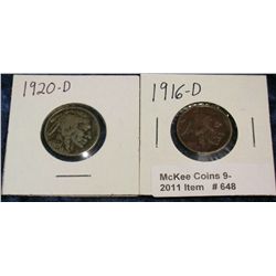 648. 1916 D & 20 D Buffalo Nickels. First is dark, second VG.