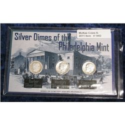 1452. Silver Dimes of the Philadelphia Mint. Set of 3.