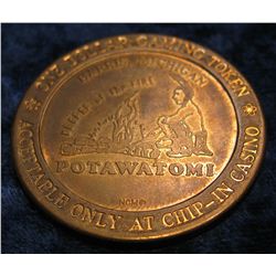 1544. Harris, Mi. Potawatomi, $1. Gaming Token.
