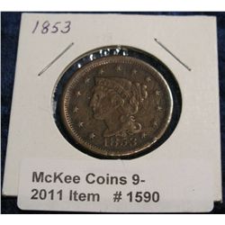 1590. 1853 U.S. Large Cent. Scratched and slightly pitted, otherwise VF.
