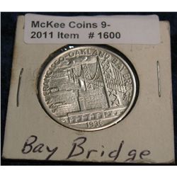 1600. 1936 S San Francisco Oakland Bay Bridge Commemorative