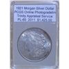 Image 1 : 1921 Morgan Silver Dollar PCGS PL-65 w/Appraisal