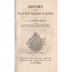 Collection of books by J J Crooks including History of the Royal Irish Artillery