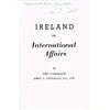 Image 1 : 1948: Ireland in International Affairs by John A. Costello, signed