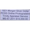Image 3 : 1921 Morgan Silver Dollar MS-67 PCGS w/ Appraisal